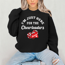 Load image into Gallery viewer, "I'm Just Here for the Cheerleaders" Apparel