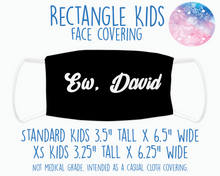 Load image into Gallery viewer, Face Covering Ew David