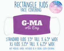 Load image into Gallery viewer, Face Covering Gma All Day