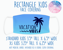 Load image into Gallery viewer, Face Covering Vacation Vibes