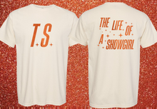 Load image into Gallery viewer, The Life of a Showgirl Tshirt
