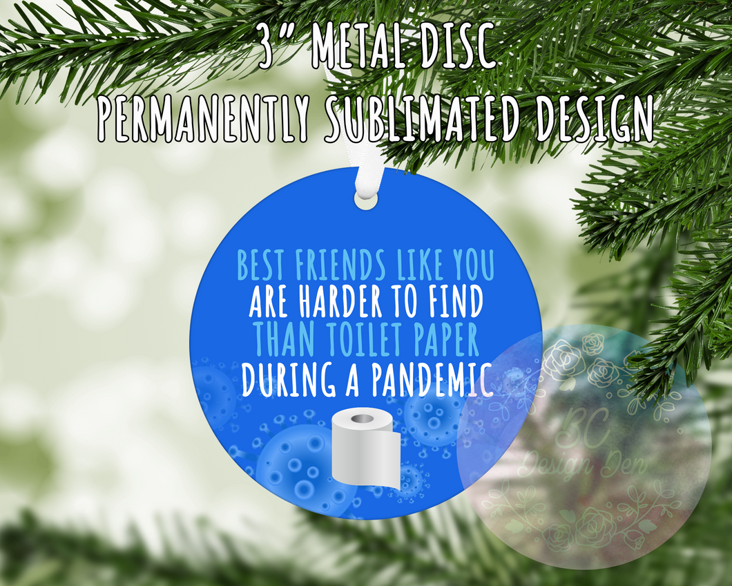 Best Friends Like You Pandemic Ornament