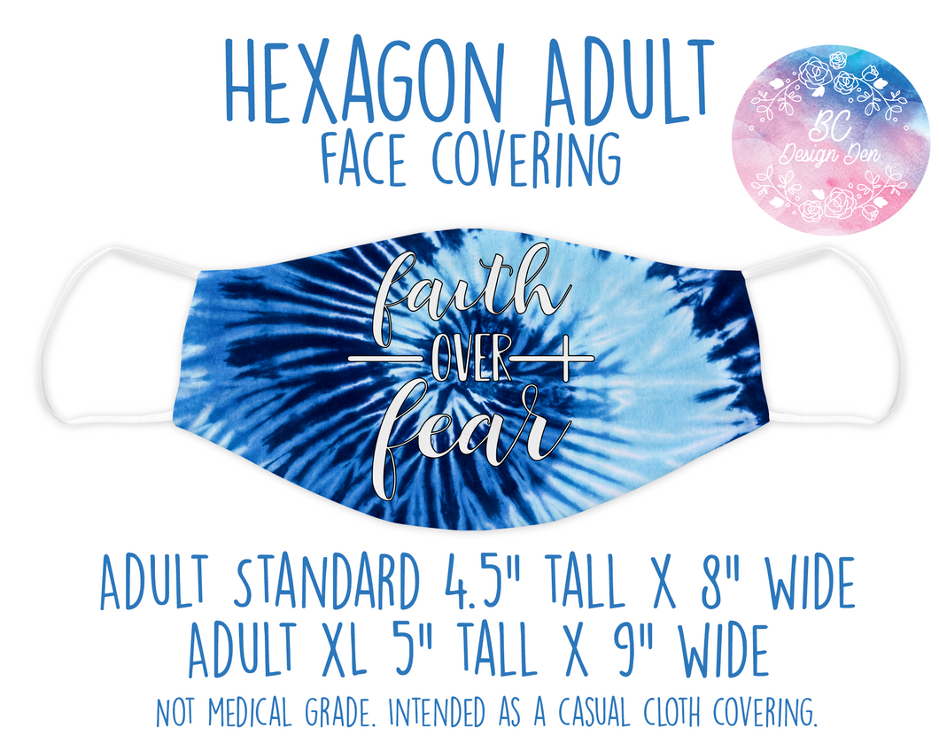 Face Covering Faith Over Fear Tye Dye Blue