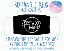 Load image into Gallery viewer, Face Covering Fleetwood Mask

