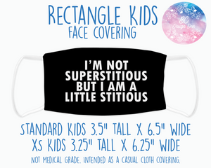 Face Covering Superstitious