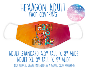 Face Covering Teach Love Inspire